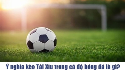 Kèo tài xỉu cách chơi chuẩn xác nhất từ chuyên gia